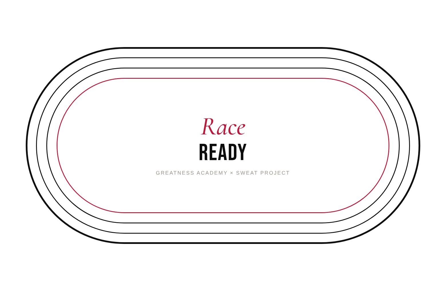 Race Ready — Greatness Academy × Sweat Project